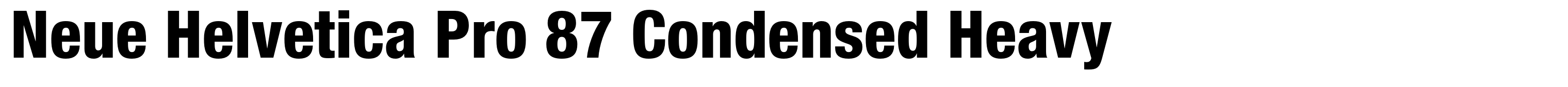 Neue Helvetica Pro 87 Condensed Heavy